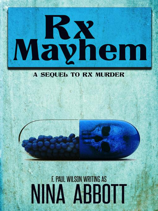 Title details for Rx Mayhem by Nina Abbott - Available